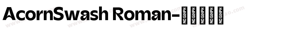 AcornSwash Roman字体转换